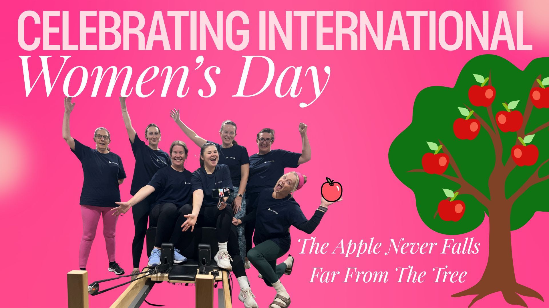 The Apple Never Falls Far from the Tree : Celebrating International Women’s Day 